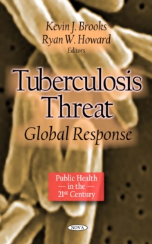 Tuberculosis Threat : Global Response