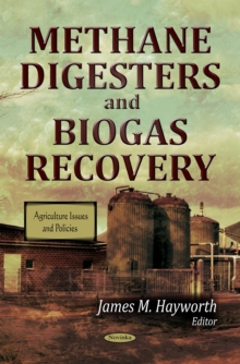 Methane Digesters and Biogas Recovery