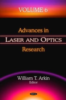 Advances in Laser and Optics Research. Volume 6