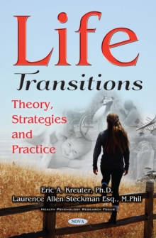 Life Transitions : Theory, Strategies and Practice