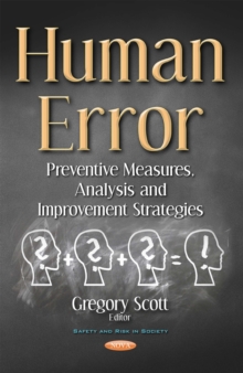 Human Error : Preventive Measures, Analysis and Improvement Strategies