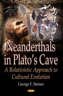 Neanderthals in Plato's Cave : A Relativistic Approach to Cultural Evolution