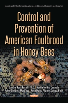 Control and Prevention of American Foulbrood in Honey Bees