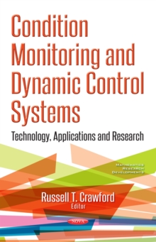 Condition Monitoring and Dynamic Control Systems : Technology, Applications and Research