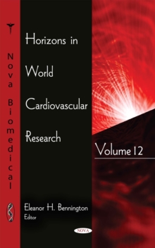 Horizons in World Cardiovascular Research. Volume 12