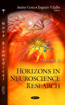 Horizons in Neuroscience Research : Volume 30, Hardback Book Horizons in Neuroscience Research : Volume 30, Hardback Book