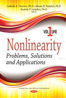 Nonlinearity : Problems, Solutions, Applications, Volume 1