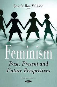 Feminism : Past, Present and Future Perspectives