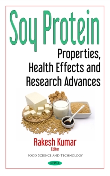 Soy Protein : Properties, Health Effects and Research Advances