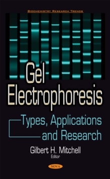 Gel Electrophoresis : Types, Applications and Research