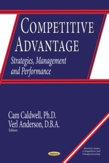 Competitive Advantage : Strategies, Management and Performance