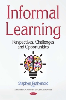 Informal Learning : Perspectives, Challenges and Opportunities