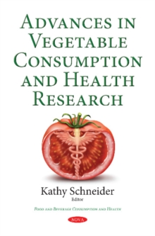 Advances in Vegetable Consumption & Health Research, Paperback / softback Book Advances in Vegetable Consumption & Health Research, Paperback / softback Book