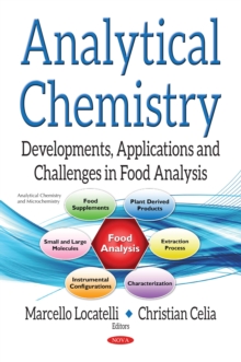 Analytical Chemistry : Developments, Applications and Challenges in Food Analysis