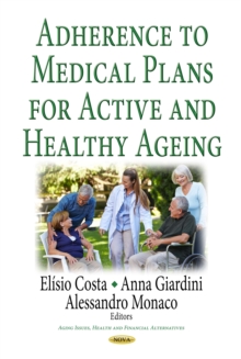 Adherence to Medical Plans for Active and Healthy Ageing