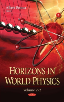 Horizons in World Physics. Volume 292