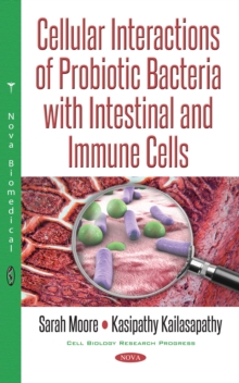 Cellular Interactions of Probiotic Bacteria with Intestinal and Immune Cells