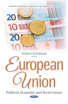 European Union : Political, Economic and Social Issues