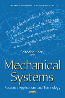 Mechanical Systems : Research, Applications & Technology, Hardback Book Mechanical Systems : Research, Applications & Technology, Hardback Book