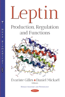 Leptin : Production, Regulation and Functions