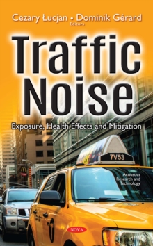 Traffic Noise : Exposure, Health Effects and Mitigation