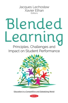 Blended Learning : Principles, Challenges and Impact on Student Performance