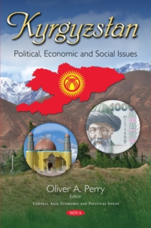 Kyrgyzstan : Political, Economic and Social Issues