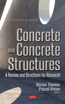 Concrete and Concrete Structures : A Review and Directions for Research