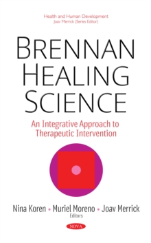 Brennan Healing Science : Healing with Therapeutic Touch