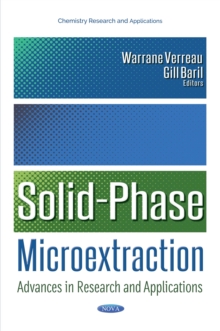 Solid-Phase Microextraction : Advances in Research and Applications