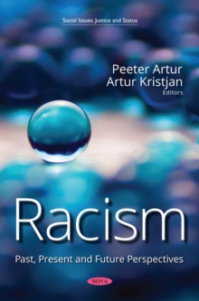 Racism : Past, Present and Future Perspectives