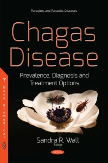 Chagas Disease : Prevalence, Diagnosis and Treatment Options