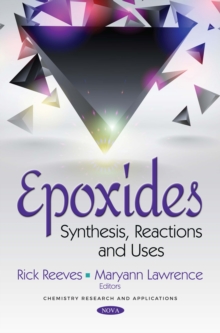 Epoxides : Synthesis, Reactions and Uses