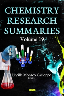 Chemistry Research Summaries. Volume 19