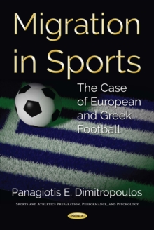 Migration in Sports : The Case of European and Greek Football