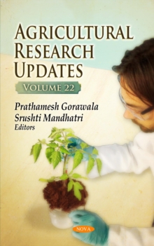 Agricultural Research Updates. Volume 22