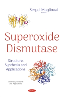 Superoxide Dismutase : Structure, Synthesis and Applications