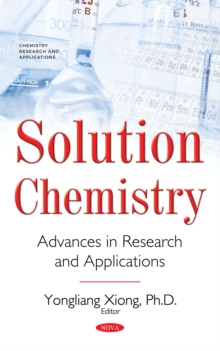 Solution Chemistry : Advances in Research and Applications