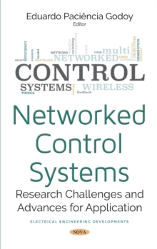 Networked Control Systems : Research Challenges and Advances for Application