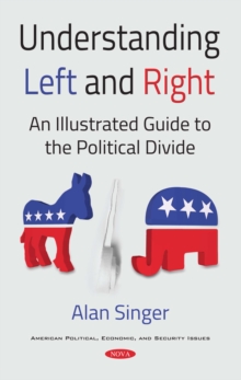 Understanding Left and Right : An Illustrated Guide to the Political Divide