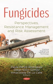 Fungicides : Perspectives, Resistance Management and Risk Assessment