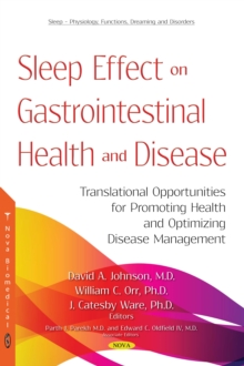 Sleep Effect on Gastrointestinal Health and Disease : Translational Opportunities for Promoting Health and Optimizing Disease Management