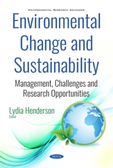 Environmental Change and Sustainability : Management, Challenges and Research Opportunities