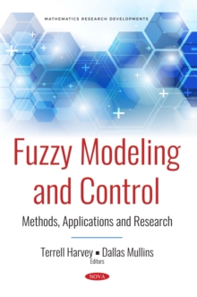 Fuzzy Modeling and Control : Methods, Applications and Research