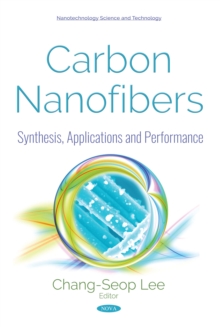 Carbon Nanofibers : Synthesis, Applications and Performance