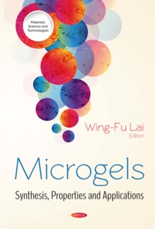 Microgels : Synthesis, Properties and Applications