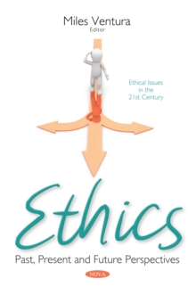 Ethics : Past, Present and Future Perspectives