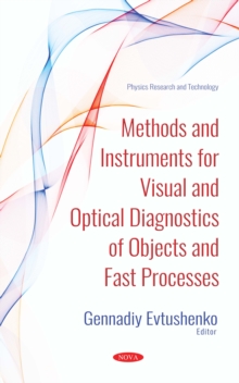 Methods and Instruments for Visual and Optical Diagnostics of Objects and Fast Processes