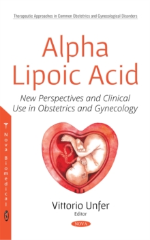 Alpha Lipoic Acid : New Perspectives and Clinical Use in Obstetrics and Gynecology