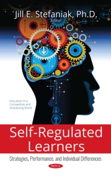 Self-Regulated Learners : Strategies, Performance, and Individual Differences